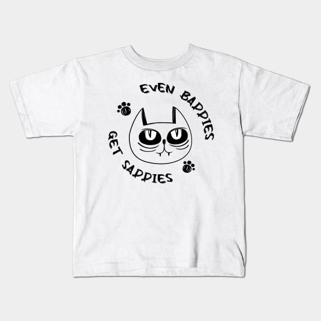 Even Baddies Get Saddies Funny Cat Meme for Men Women Kids T-Shirt by DesignergiftsCie